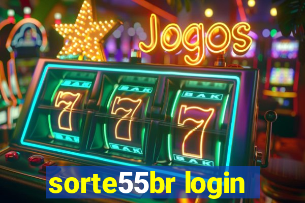 sorte55br login