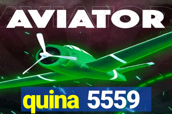 quina 5559