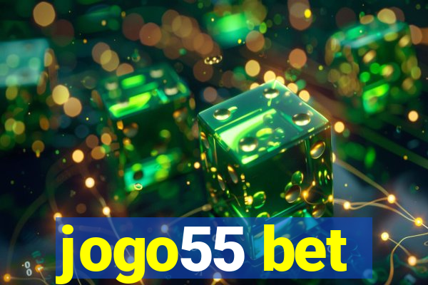 jogo55 bet