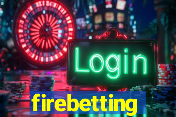 firebetting