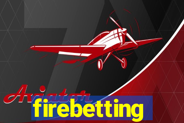 firebetting