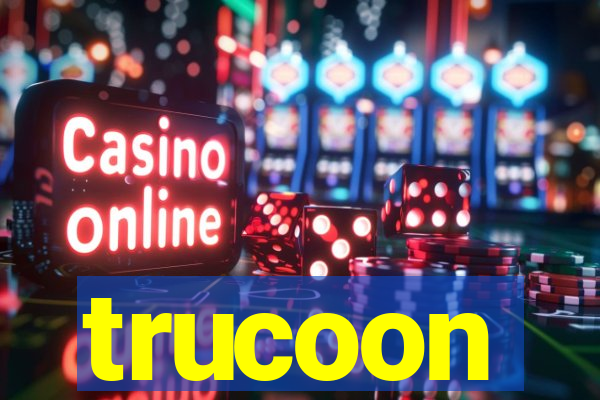 trucoon