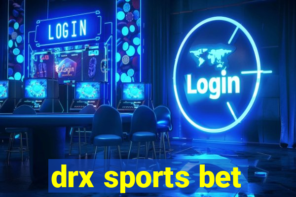 drx sports bet