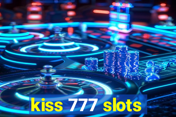 kiss 777 slots