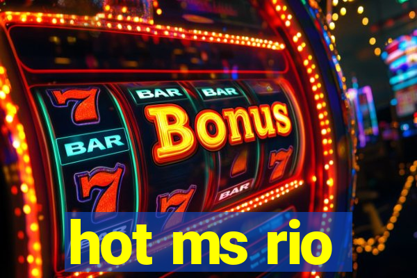 hot ms rio