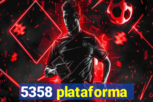 5358 plataforma