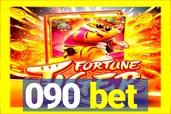 090 bet