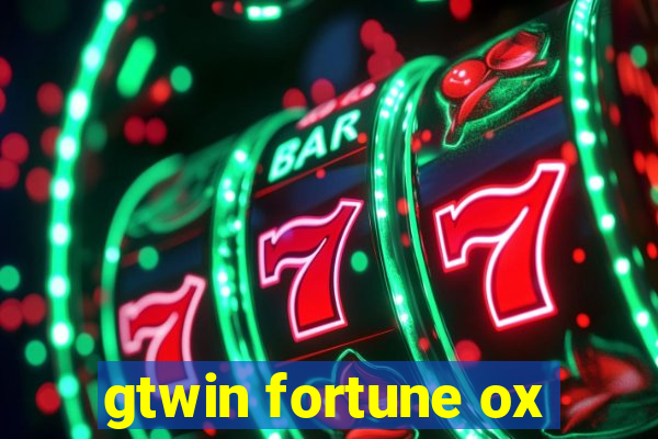 gtwin fortune ox
