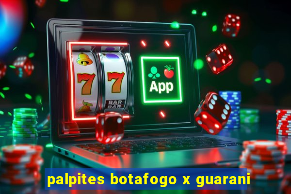 palpites botafogo x guarani