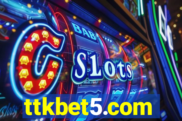 ttkbet5.com