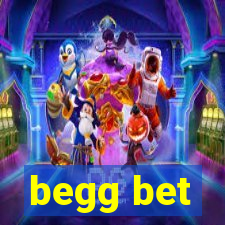 begg bet