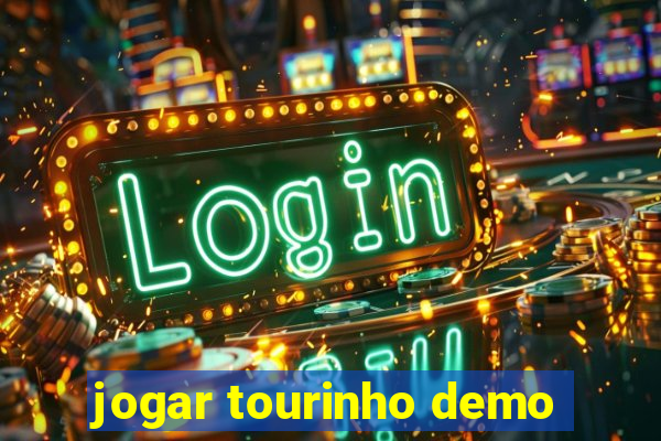 jogar tourinho demo