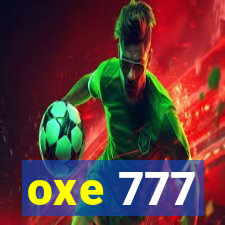 oxe 777