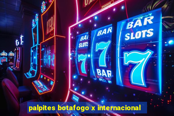 palpites botafogo x internacional