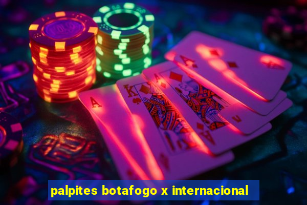 palpites botafogo x internacional