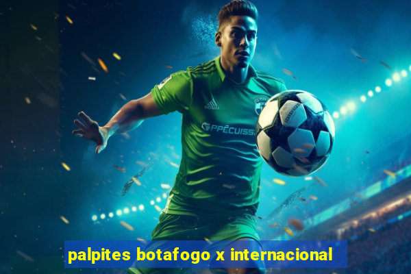 palpites botafogo x internacional