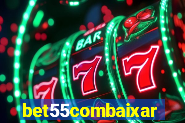 bet55combaixar