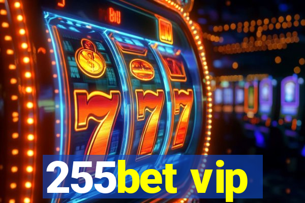 255bet vip