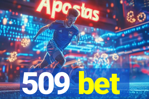 509 bet