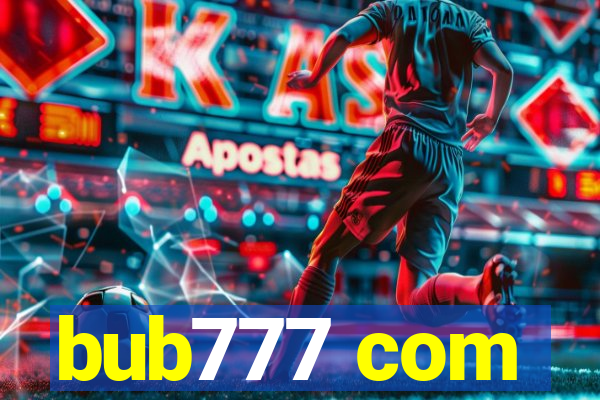 bub777 com