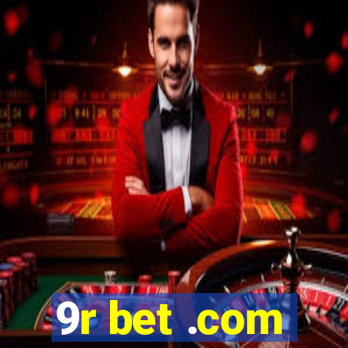 9r bet .com