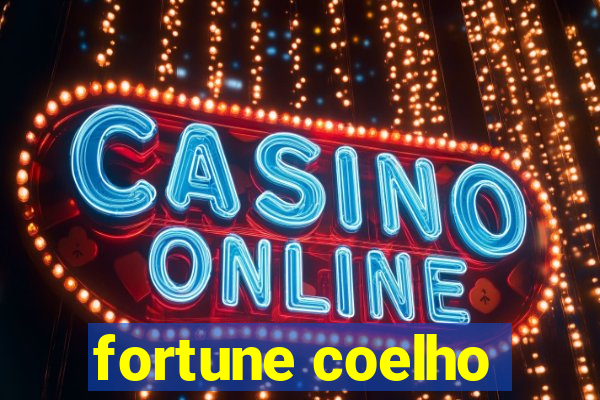 fortune coelho