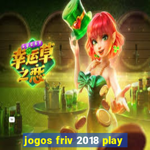 jogos friv 2018 play