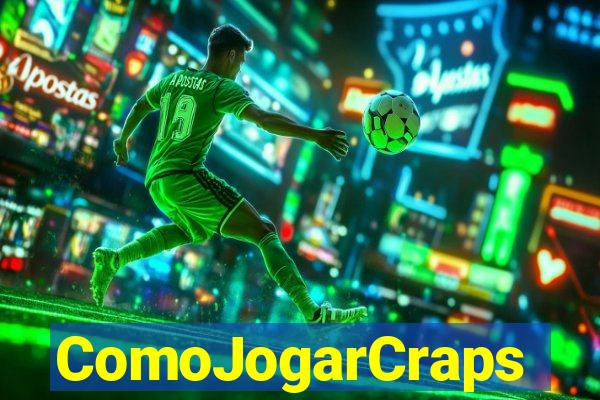 ComoJogarCraps