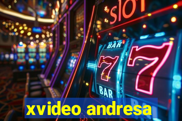 xvideo andresa