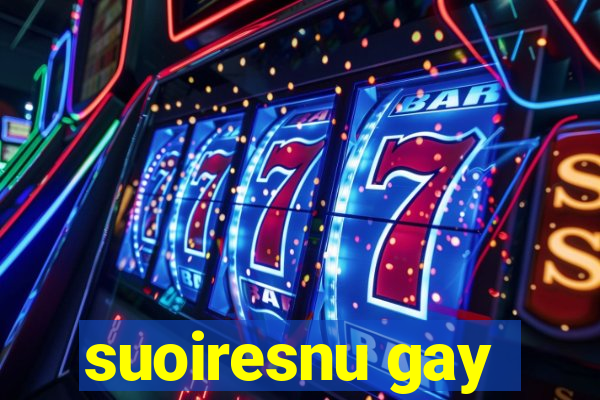suoiresnu gay