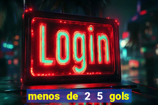 menos de 2 5 gols o que significa