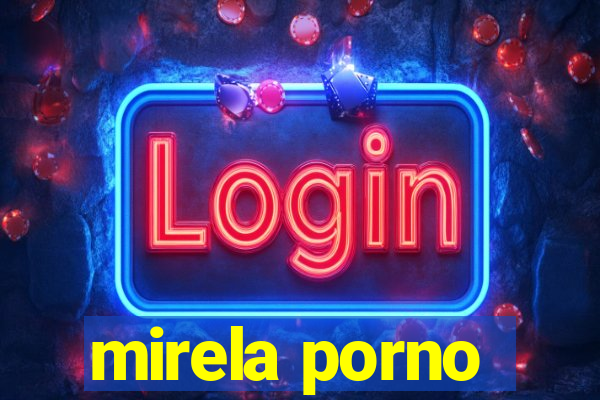 mirela porno