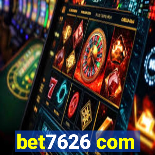 bet7626 com