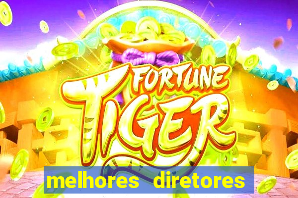 melhores diretores de futebol