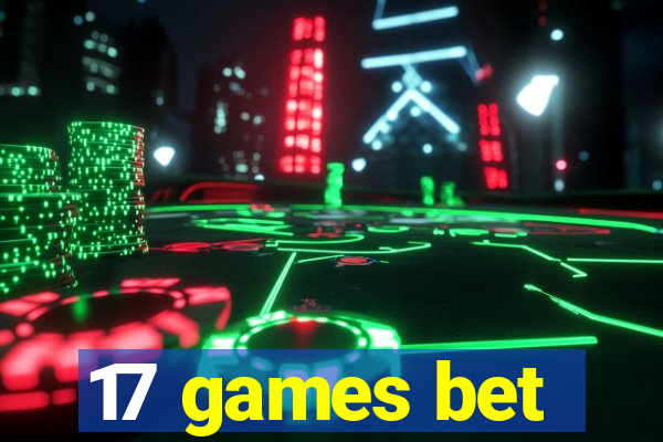 17 games bet