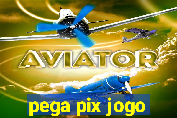 pega pix jogo