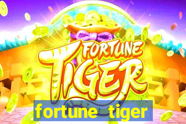 fortune tiger gratis teste