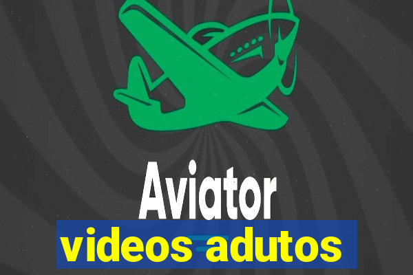 videos adutos