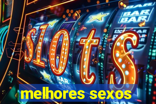 melhores sexos