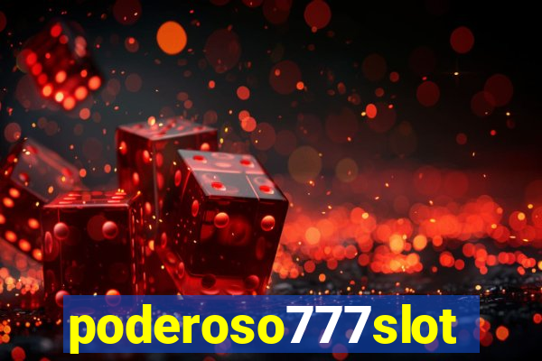 poderoso777slots