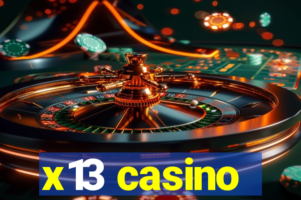 x13 casino