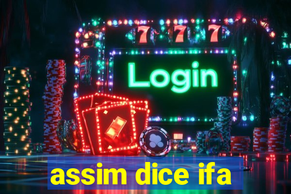 assim dice ifa