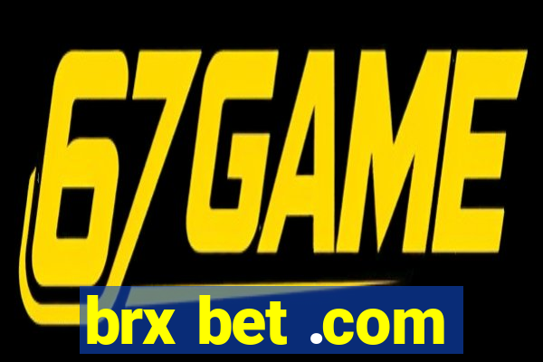brx bet .com