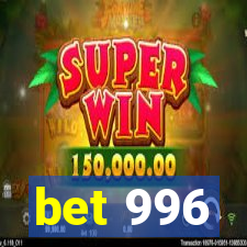 bet 996