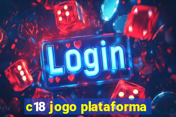 c18 jogo plataforma