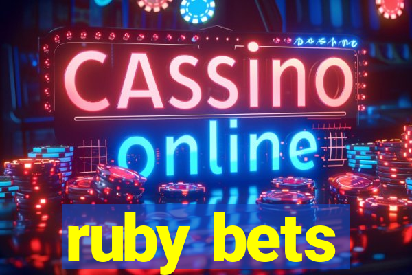 ruby bets