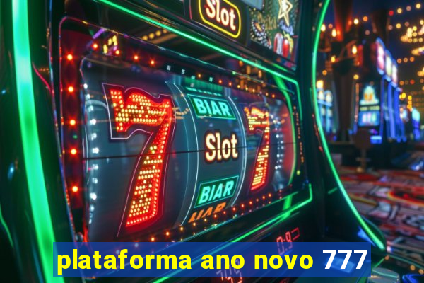 plataforma ano novo 777