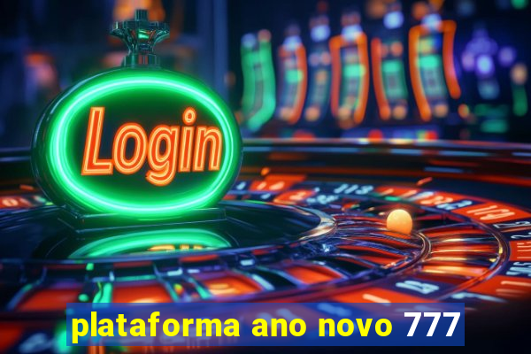 plataforma ano novo 777