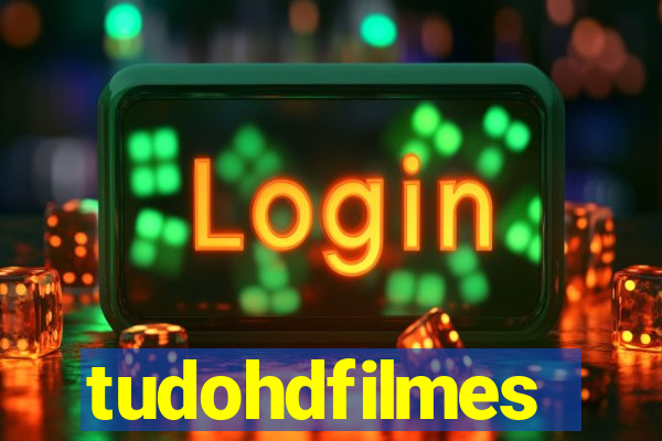 tudohdfilmes