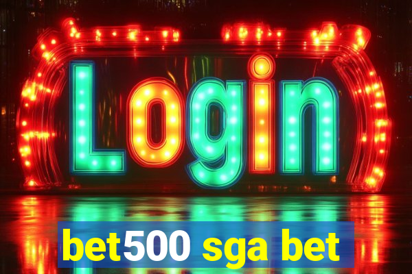 bet500 sga bet